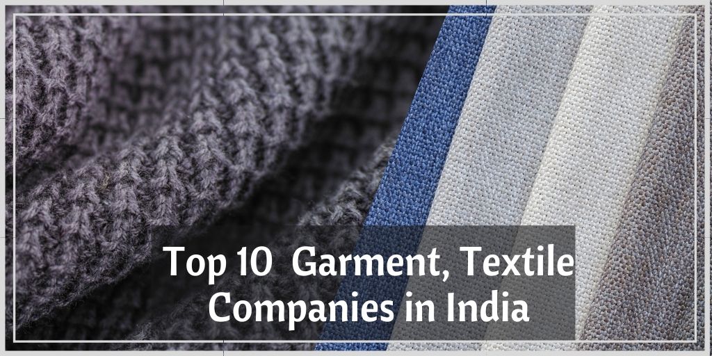 Top 10 Garment, Textile Companies In India - Inventiva