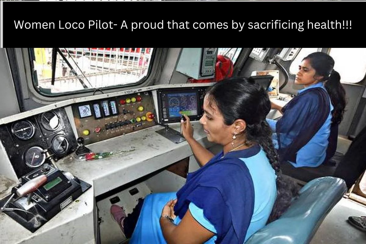 Stress of woman loco pilots.