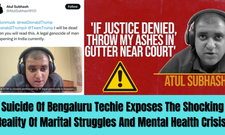 Suicide Of Bengaluru Techie Exposes The Shocking Reality Of Marital Struggles And Mental Health Crisis!