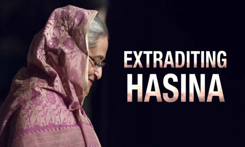 Sheikh Hasina's Extradition